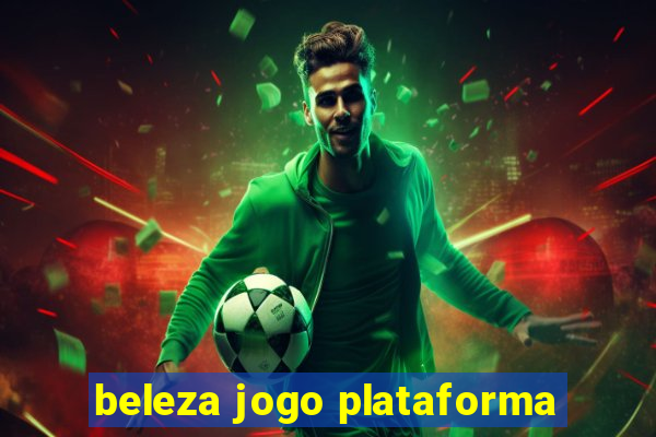 beleza jogo plataforma